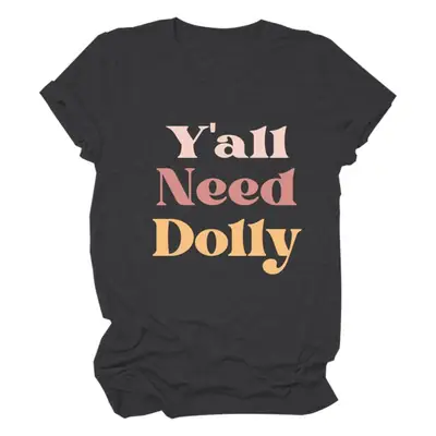 Women Red T-Shirt Y'All Need Dolly Print